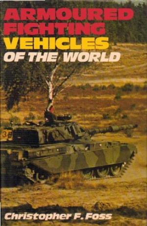 Armoured Fighting Vehicles of the World