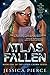 Atlas Fallen (Cyber Crown #1)