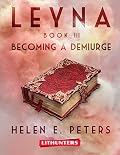 Becoming a Demiurge