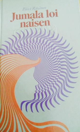 Jumala loi naisen (Hardcover)