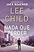 Nada que perder (Jack Reacher nº 19) by Lee Child