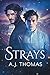 Strays