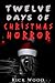 Twelve Days of Christmas Horror