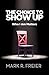 The Choice to Show Up: Who ...