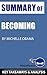 Summary of Becoming: by Michelle Obama: Key Takeaways & Analysis Included