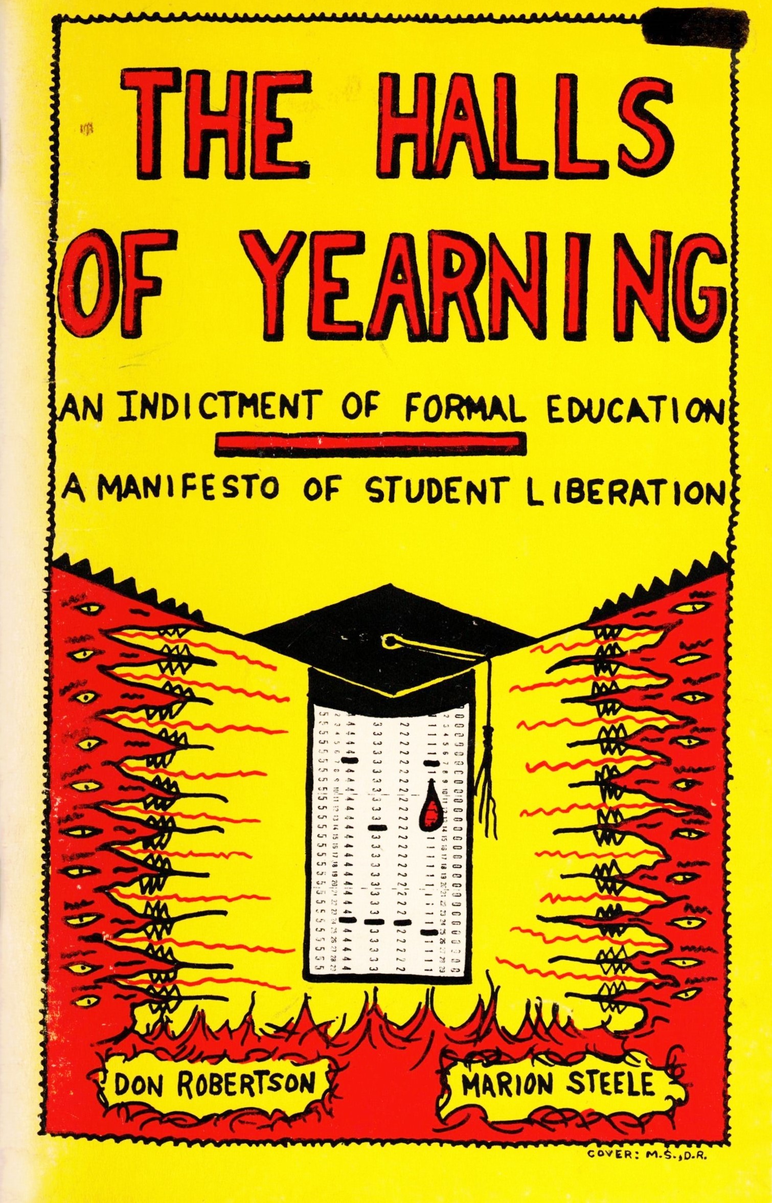 The Halls of Yearning: An indictment of formal education, a manifesto of student liberation