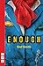 Enough