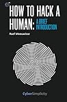 How to Hack a Human: A Brief Introduction How to Hack a Human: A Brief Introduction
