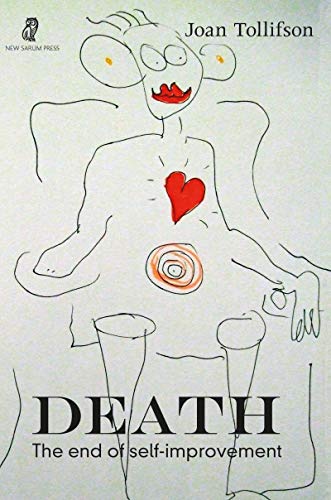 Death: The End of Self-Improvement (Kindle Edition)