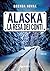 Alaska. La resa dei conti