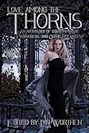 Love Among the Thorns by Lyn Worthen
