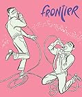 Frontier #20: In the Name of Love