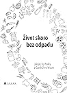 Život skoro bez o...