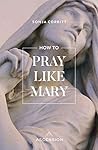 How to Pray Like ...