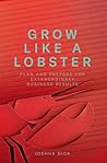 Grow Like a Lobster: Plan and Prepare for Extraordinary Business Results