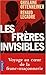 Les Frères invisibles