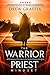The Warrior-Priest Mindset:...