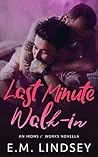Last-Minute Walk-In by E.M. Lindsey