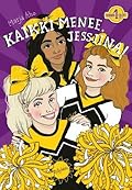 Kaikki menee, Jessiina! (Cheertytöt, #1)