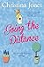 Going the Distance: Uplifting, warm and hilarious - the perfect novel to curl up with this winter! (The Milton St John Trilogy Book 1)