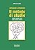 Il metodo di studio: Quando...