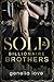 Sold to the Billionaire Brothers by Genelia Love