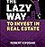 The Lazy Way To Invest In Real Estate