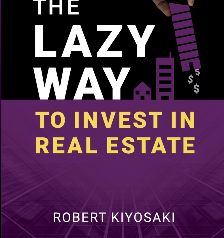 The Lazy Way To Invest In Real Estate (ebook)