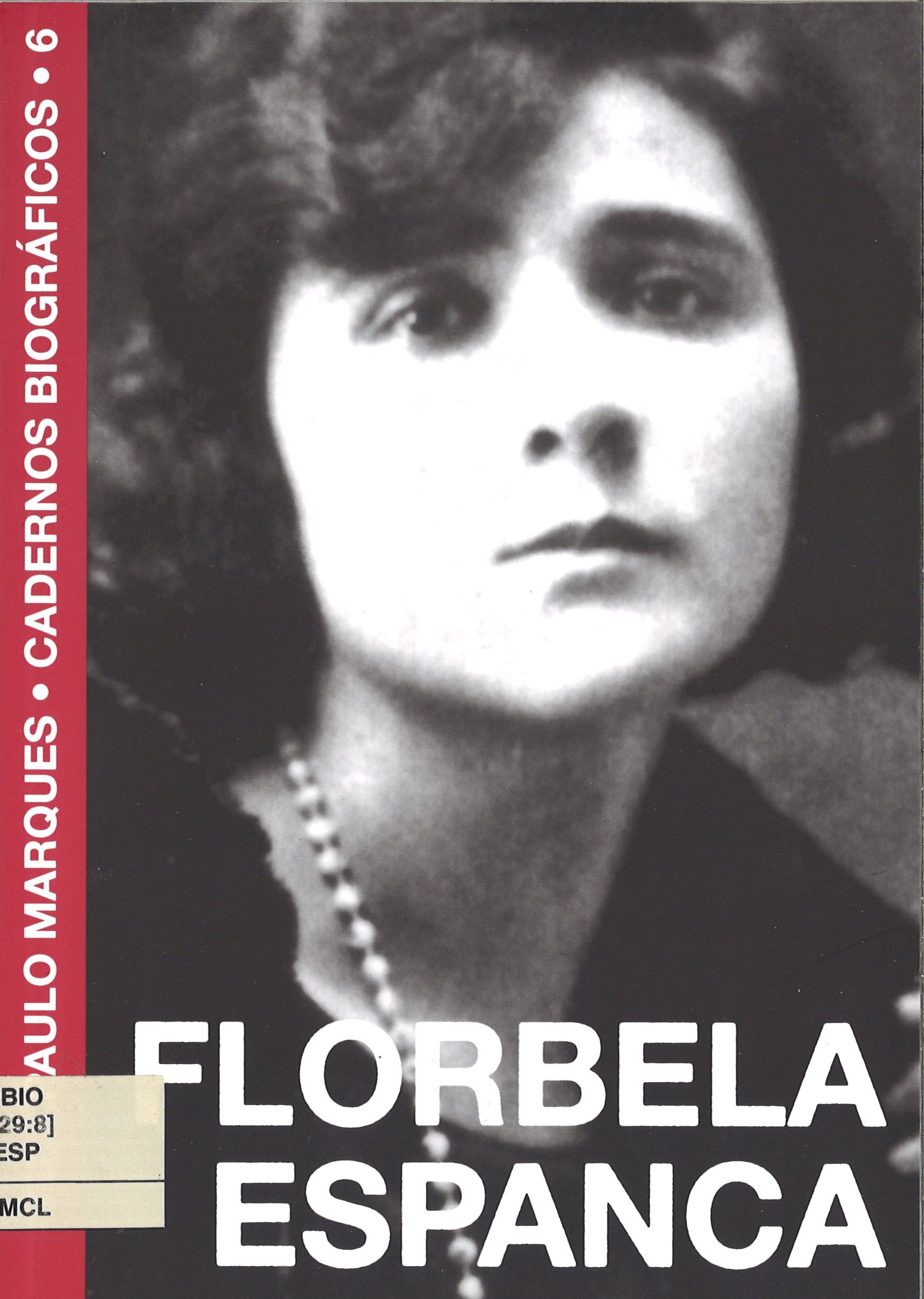 Florbela Espanca: A Poetisa do Amor (Cadernos Biográficos, #6)