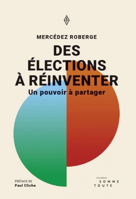 Des élections à réinventer. Un pouvoir à partager (Paperback)