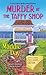Murder at the Taffy Shop (C...