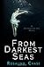 From Darkest Seas: A Through The Veil Novel