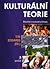 Kulturální teorie: Klasické a současné přístupy