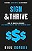 Sign and Thrive: How to Make Six Figures As a Mobile Notary and Loan Signing Agent