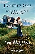 Unyielding Hope (When Hope Calls, #1)