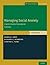 Managing Social Anxiety, Wo...