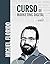 Curso de Marketing Digital by Miguel Florido