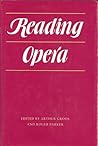 Reading Opera (Princeton Studies in Opera) Reading Opera (Princeton Studies in Opera)