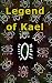 Legend of Kael (Edenia's Ca...