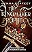 The Kingmaker Prophecy (The...