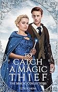 To Catch a Magic Thief