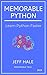 Memorable Python: Learn Pyt...