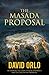 The Masada Proposal (A Rega...