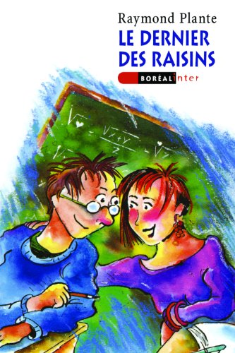 Dernier des raisins (Le) (Boréal Inter) (French Edition)