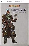 Low Lives by Denny Flowers