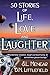 Life, Love, & Laughter by S.L. Menear