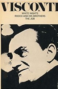 Three Screenplays: White Nights / Rocco and His Brothers / The Job (Hardcover)