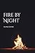 Fire by Night