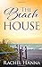 The Beach House by Rachel Hanna