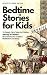 Bedtime Stories for Kids by Mindfulness Paths
